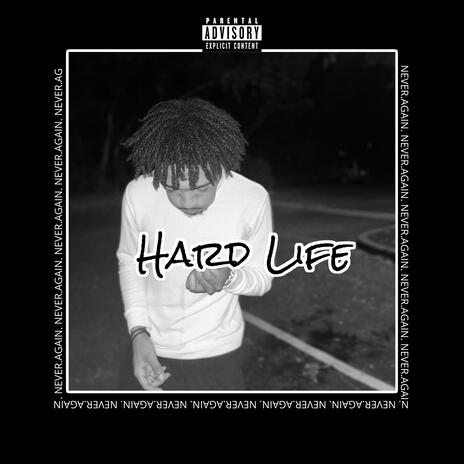 Hard Life | Boomplay Music