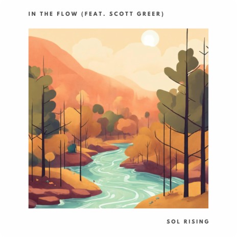 In the Flow ft. Scott Greer | Boomplay Music