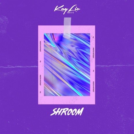 Shroom | Boomplay Music