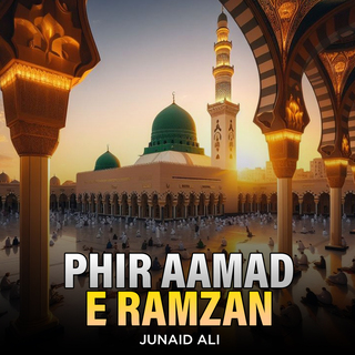 Phir Aamad e Ramzan