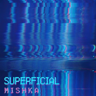 Superficial (Radio Edit) lyrics | Boomplay Music