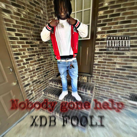 Nobody gone help | Boomplay Music