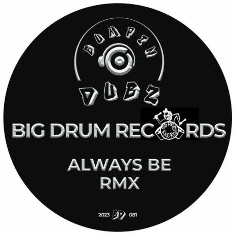 Always Be RMX | Boomplay Music