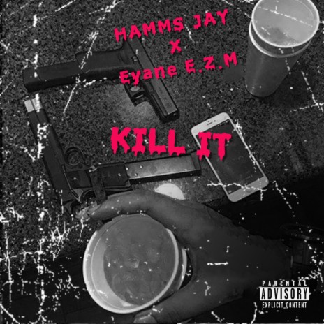Kill it (feat. Eyane E.Z.M)