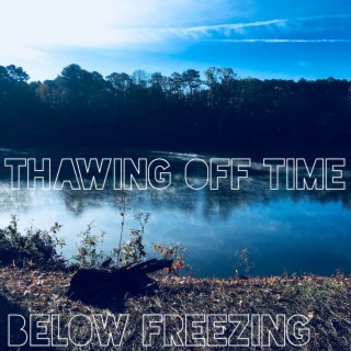 Thawing Off Time