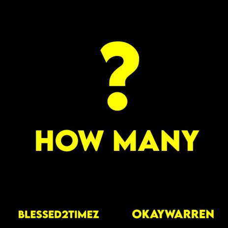 How Many? ft. okaywarren | Boomplay Music