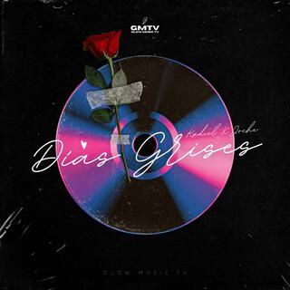 Dias Grises ft. Joche lyrics | Boomplay Music