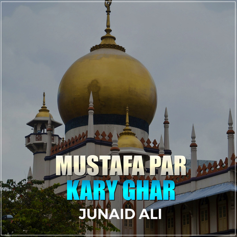 Mustafa Par Kary Ghar | Boomplay Music