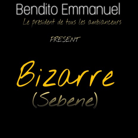 Bizarre (Sebene)