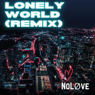 Lonely World (Remix)