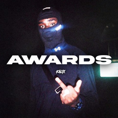 Awards ft. Kalix | Boomplay Music