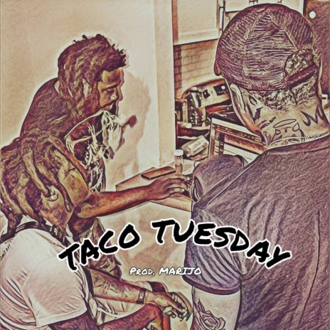 Taco Tuesday | Boomplay Music