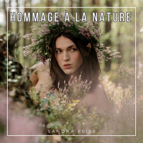 Hommage à la nature | Boomplay Music