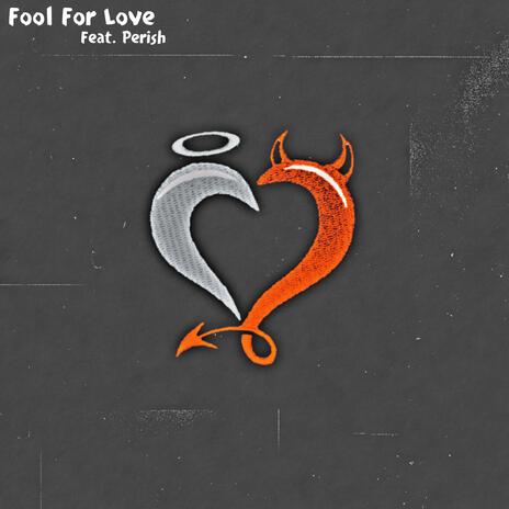 Fool For Love | Boomplay Music