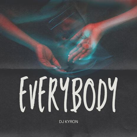 Everybody | Boomplay Music