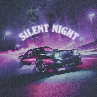 SILENT NIGHT