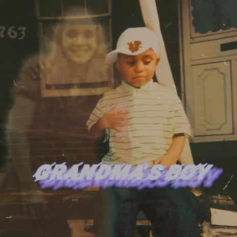 Grandmas Boy | Boomplay Music