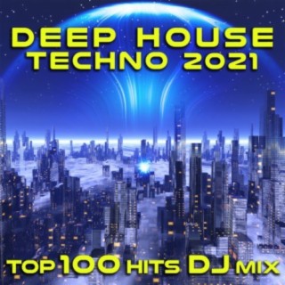 Deep House Techno 2021 Top 100 Hits DJ Mix