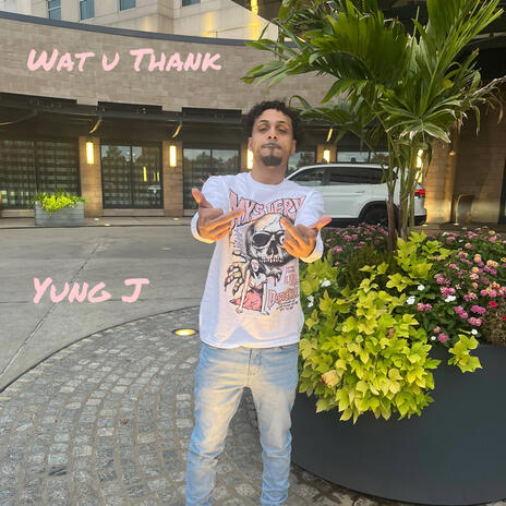 Wat U Thank | Boomplay Music