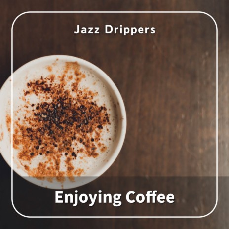 Coffee, Tea, and Brandy | Boomplay Music