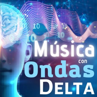 Música con Ondas Delta: Dormir Profundamente y Mejorar la Calidad del Sueño