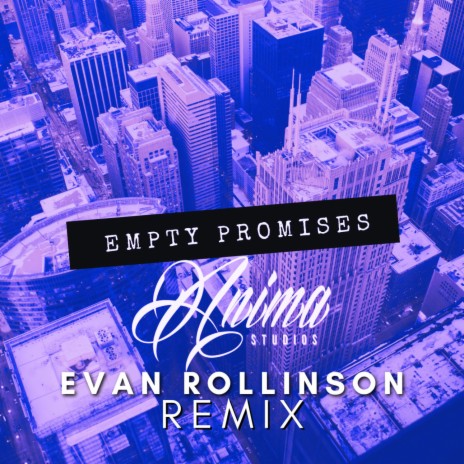 Empty Promises (Evan Rollinson Remix) | Boomplay Music