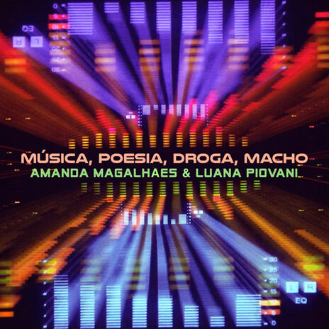 MÚSICA, POESIA, DROGA, MACHO ft. Luana Piovani & Vico | Boomplay Music