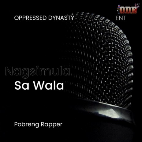 Nagsimula sa wala ft. Barnspit, April Joy Antona & Oppressed Dynasty | Boomplay Music