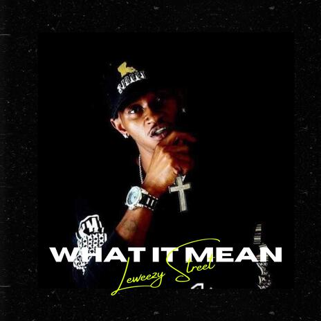 What It Mean | Boomplay Music