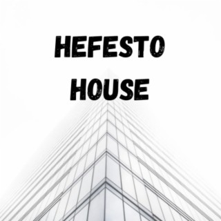 Hefesto House
