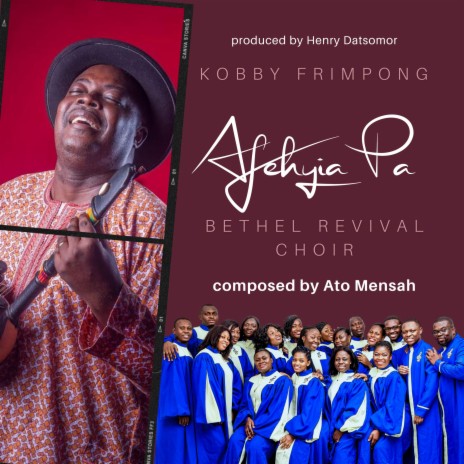 Afehyia Pa (Merry Christmas / Happy New Year) ft. Kobby Frimpong and Bethel Revival Choir | Boomplay Music