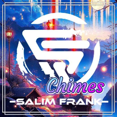 Salim Frank Chimes | Boomplay Music