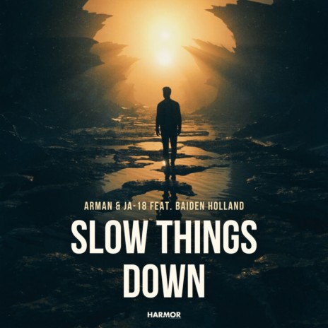 Slow Things Down ft. JA-18 & Baiden Holland | Boomplay Music
