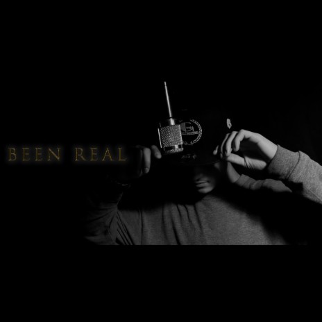 Been Real | Boomplay Music