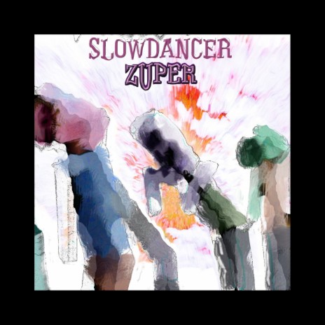 Slow Dancer | Boomplay Music