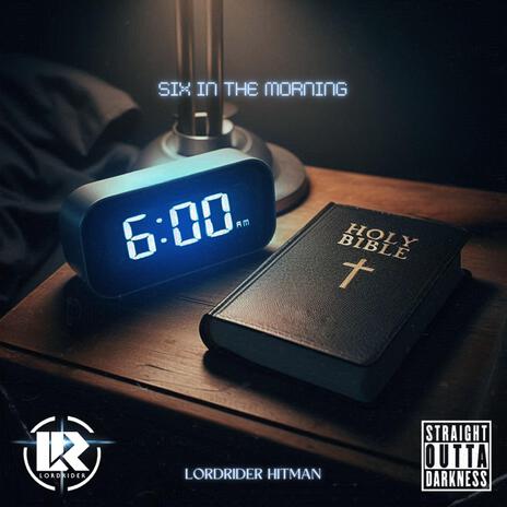 Six In The Morning | Boomplay Music