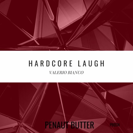 Hardcore Laugh | Boomplay Music