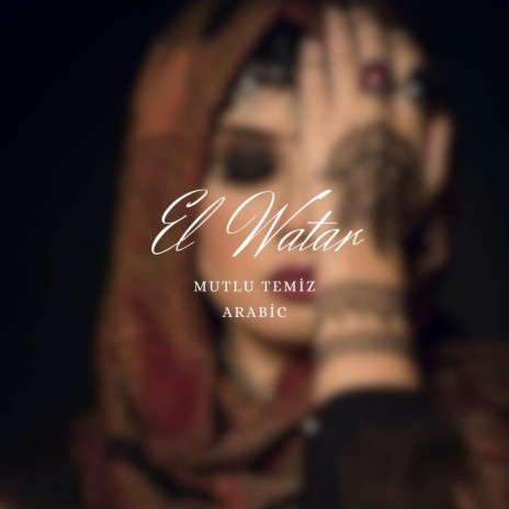 El Watar (Arabic) | Boomplay Music