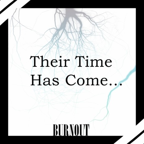 Their Time Has Come | Boomplay Music