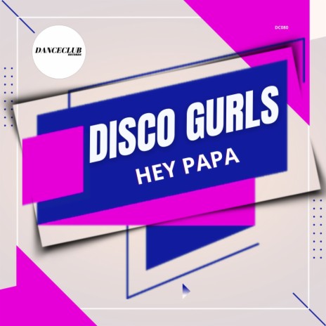 Hey Papa (Extended Mix) | Boomplay Music