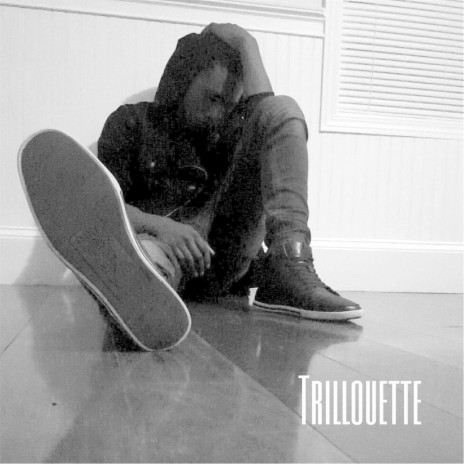 Trillouette | Boomplay Music