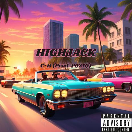 HIGHJACK | Boomplay Music