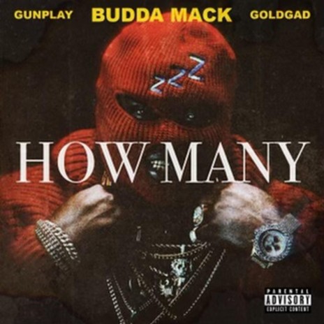 HOW MANY ft. Gunplay & Goldgad | Boomplay Music