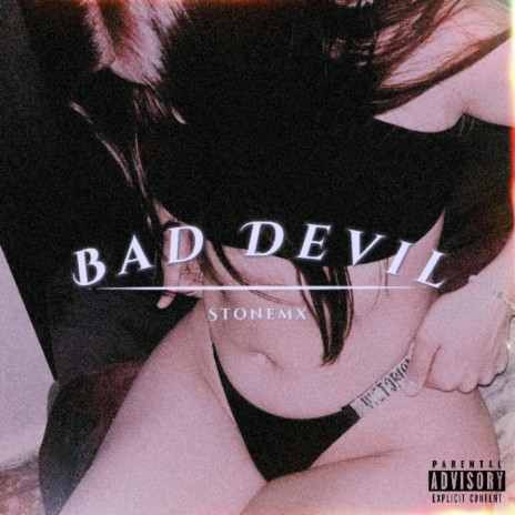 Bad Devil | Boomplay Music