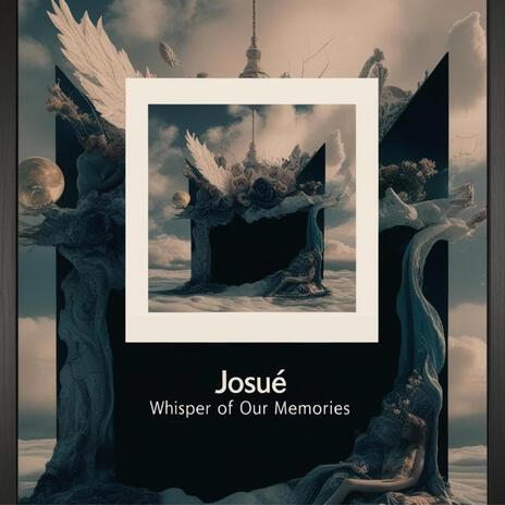 Whisper of our memories | Boomplay Music