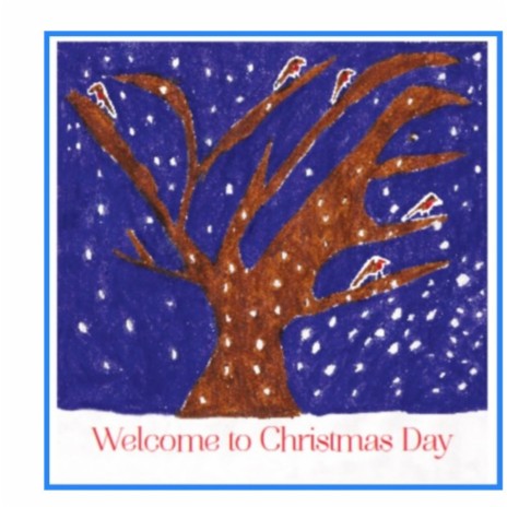 Welcome to Christmas Day ft. Kempsey Primary School | Boomplay Music