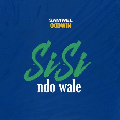 Sisi ndio Wale | Boomplay Music