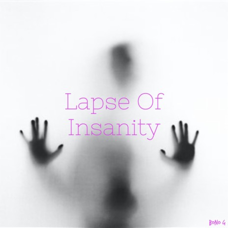 Lapse of Insanity | Boomplay Music