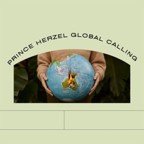 Prince Herzel GLOBAL CALLING | Boomplay Music