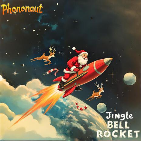 Jingle Bell Rocket | Boomplay Music